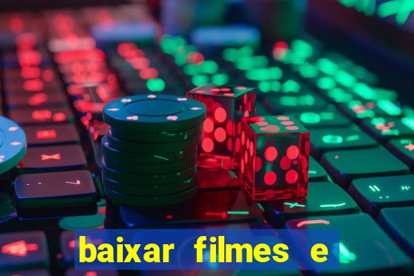 baixar filmes e series em mp4